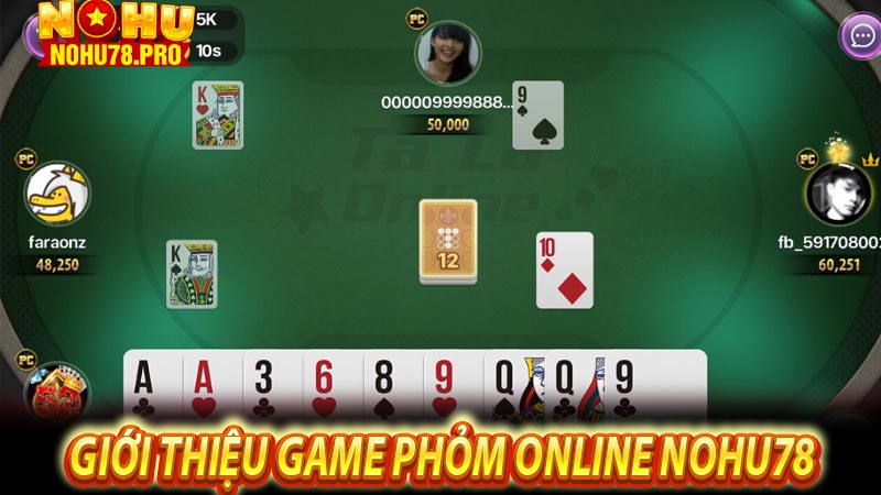 Giới thiệu game phỏm online Nohu78